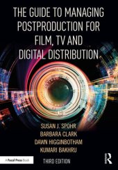 book The Guide to Managing Postproduction for Film, TV, and Digital Distribution