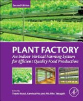 book Plant Factory: An Indoor Vertical Farming System for Efficient Quality Food Production