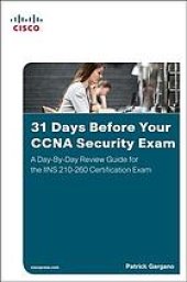 book 31 days before your CCNA security exam : a day-by-day review guide for the IINS 210-260 certification exam