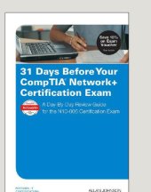 book 31 days before your CompTIA Network+ certification exam : a day-by-day review guide for the N10-006 certification exam