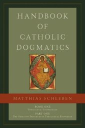 book Handbook of Catholic Dogmatics 1.1