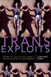 book Trans Exploits: Trans of Color Cultures and Technologies in Movement