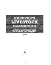 book Prepper's Livestock Handbook : Lifesaving Strategies and Sustainable Methods for Keeping Chickens, Rabbits, Goats, Cows and other Farm Animals