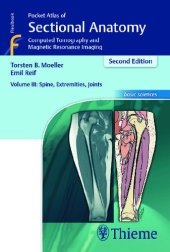 book Pocket Atlas of Sectional Anatomy, Volume III: Spine, Extremities, Joints: Computed Tomography and Magnetic Resonance Imaging