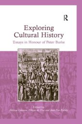 book Exploring Cultural History: Essays in Honour of Peter Burke