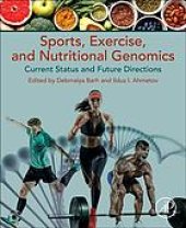 book Sports, exercise, and nutritional genomics : current status and future directions