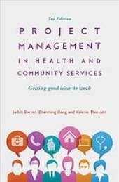 book Project Management in Health and Community Services: Getting Good Ideas to Work