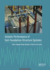 book Seismic performance of soil-foundation-structure systems : proceedings of the Workshop on Seismic Performance of Soil-Foundation-Structure Systems (SPSFSS 2016), November 21-22, 2016, Auckland, New Zealand