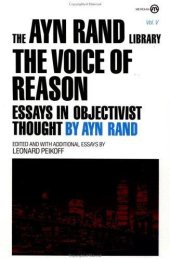 book The Voice of Reason: Essays in Objectivist Thought