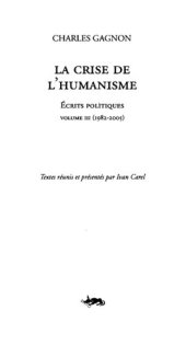 book La crise de l'humanisme. Écrits politiques v.3, 1982-2005