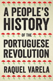 book A People’s History Of The Portuguese Revolution