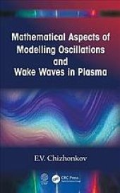 book Mathematical modelling of oscillations and wake waves in plasma