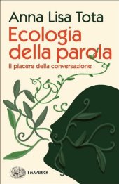 book Ecologia della parola. Il piacere della conversazione