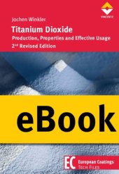 book Titanium Dioxide Production, Properties and Effective Usage