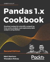 book Pandas 1.x Cookbook: Practical recipes for scientific computing, time series analysis, and exploratory data analysis using Python