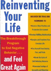 book Reinventing Your Life: The Breakthough Program to End Negative Behavior...and Feel Great Again