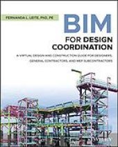 book BIM for design coordination : a virtual design and construction guide for designers, general contractors, and MEP subcontractors