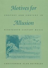 book Motives for Allusion: Context and Content in Nineteenth-Century Music