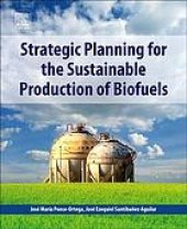 book Strategic planning for the sustainable production of biofuels