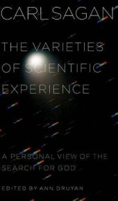 book The Varieties of Scientific Experience: A Personal View of the Search for God