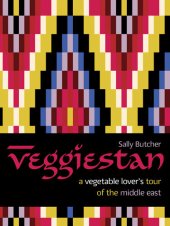 book Veggiestan: A Vegetable Lover's Tour of the Middle East