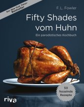 book Fifty Shades vom Huhn · Ein parodistisches Kochbuch