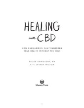 book Healing with CBD : how cannabidiol can transform your health without the high