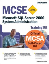 book Mcse Training Kit 70-228, Microsoft Sql Server 2000 System Administration