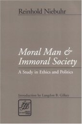 book Moral Man and Immoral Society: A Study in Ethics and Politics