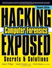 book Hacking Exposed Computer Forensics: Computer Forensics Secrets & Solutions