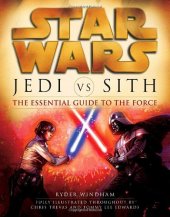 book Jedi vs. Sith - The Essential Guide to the Force