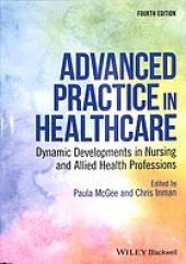 book Advanced practice in healthcare : dynamic developments in nursing and allied health professions