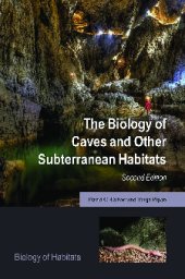 book The Biology of Caves and Other Subterranean Habitats