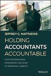 book Holding accountants accountable : how professional standards can lead to personal liability