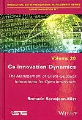 book Co-innovation dynamics : the management of client-supplier interactions for open innovation