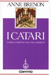 book I Catari. Storia e destino dei veri credenti