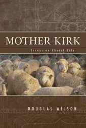 book Mother Kirk: Essays on Church Life