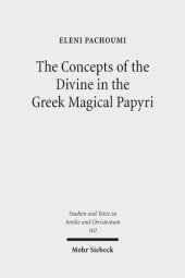 book The Concepts of the Divine in the Greek Magical Papyri