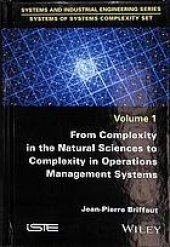 book From complexity in the natural sciences to complexity in operations management systems. Volume 1