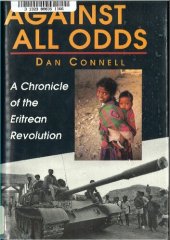 book Against All Odds: A Chronicle of the Eritrean Revolution