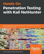 book Hands-On Penetration Testing with Kali NetHunter: Spy on and protect vulnerable ecosystems using the power of Kali Linux for pentesting on the go