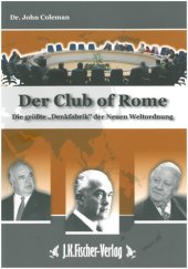 book Der Club of Rome die größte "Denkfabrik" der neuen Weltordnung