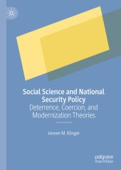 book Social Science and National Security Policy: Deterrence, Coercion, and Modernization Theories