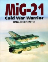 book MiG-21 : Cold War warrior