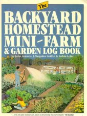 book The backyard homestead, mini-farm, and garden log book