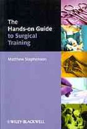 book The hands-on guide to surgical training