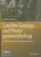 book Satellite geology and photogeomorphology : an instructional manual for data integration