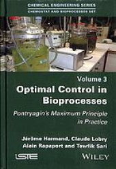 book Optimal control in bioprocesses : Pontryagin's maximum principle in practice