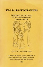 book Two Tales of Icelanders: Ögmundar þáttr dytts og Gunnars helmings. - Ǫlkofra þáttr