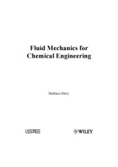 book Fluid Mechanics for Chemical Engineering